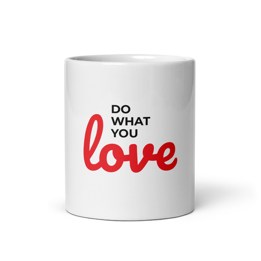 Do What You Love Glossy Mug