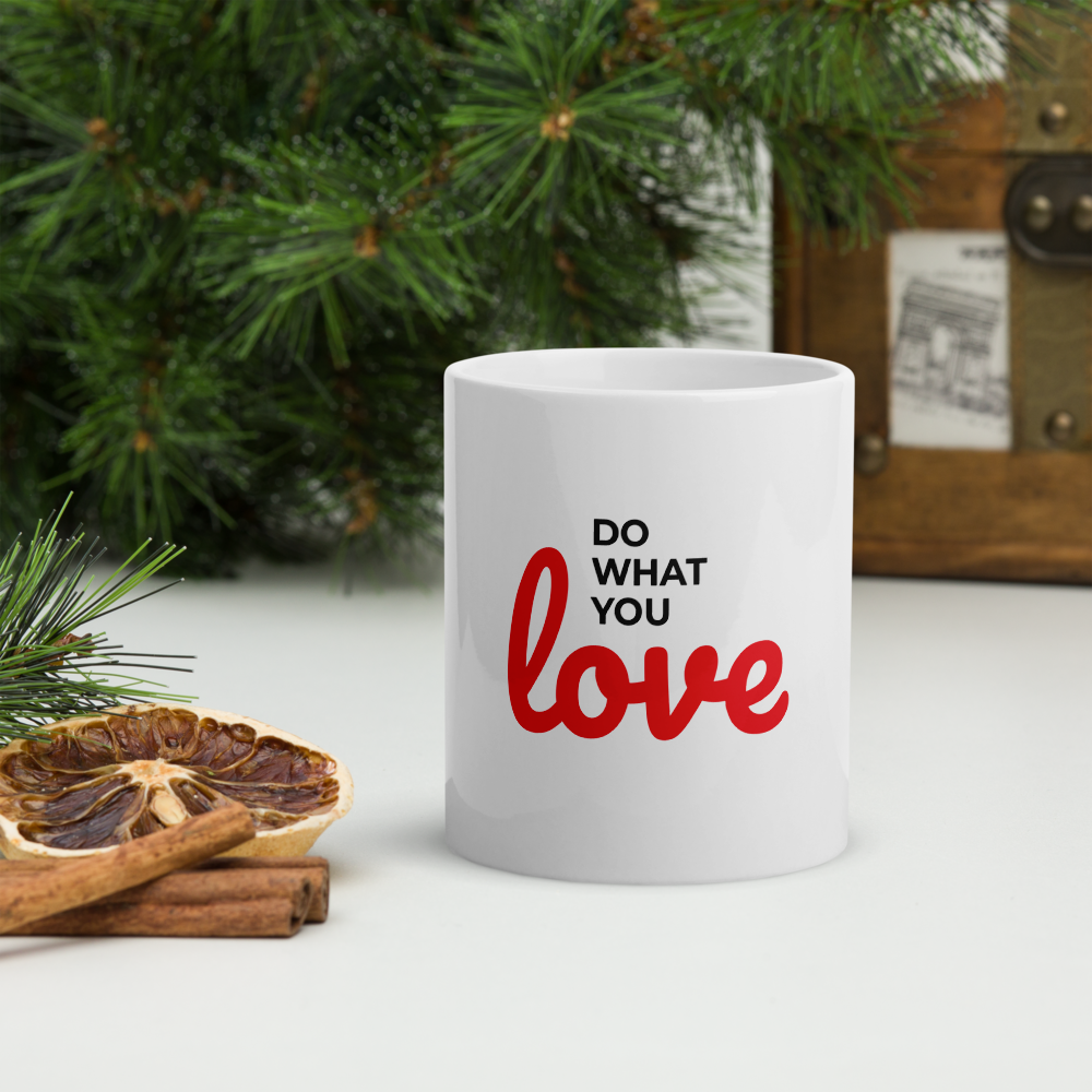 Do What You Love Glossy Mug
