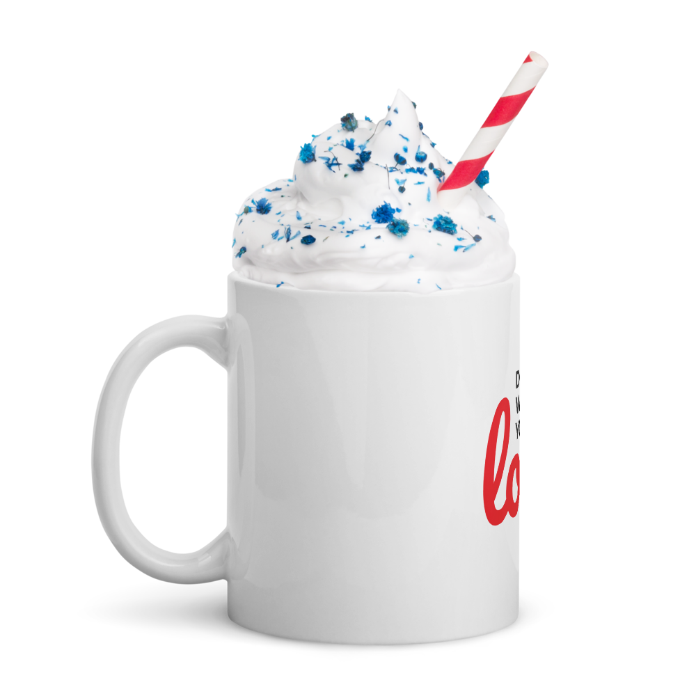 Do What You Love Glossy Mug