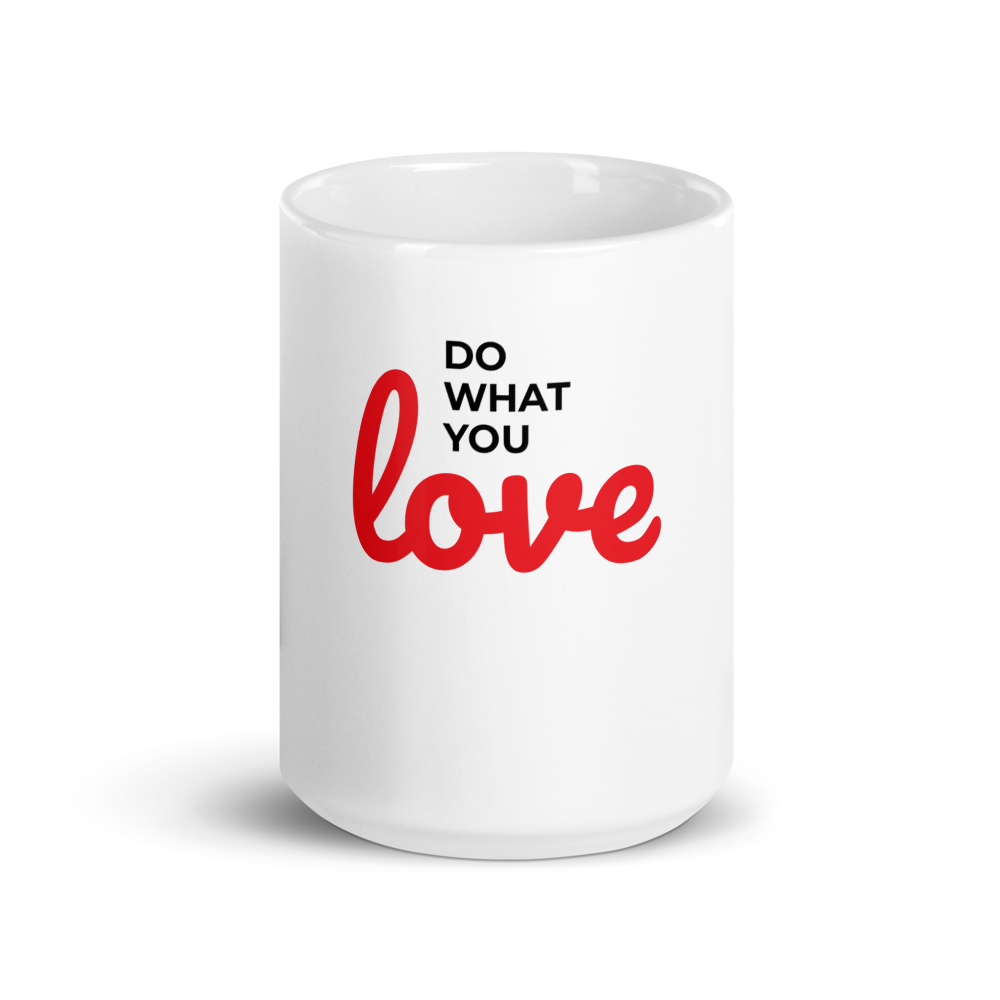 Do What You Love Glossy Mug