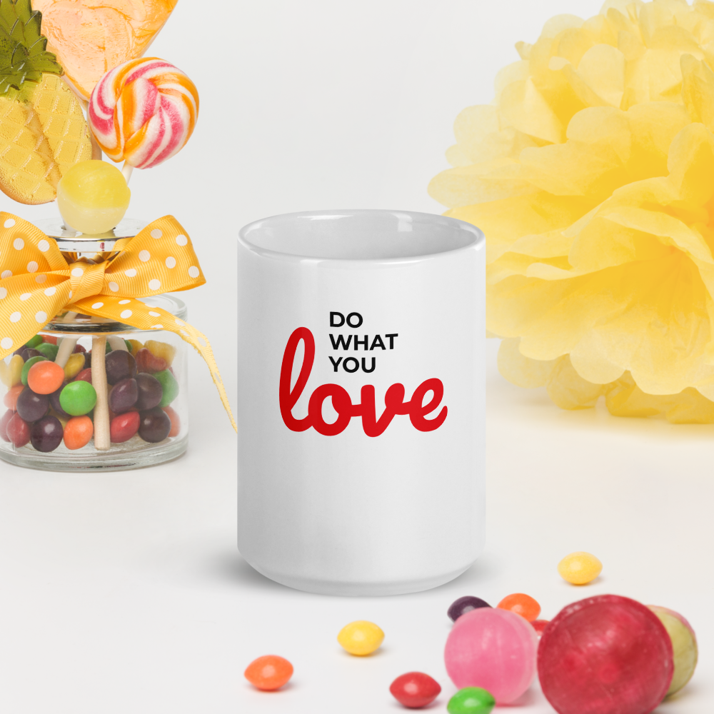 Do What You Love Glossy Mug