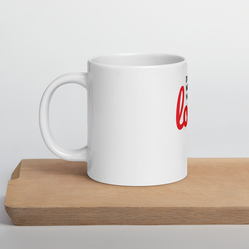 Do What You Love Glossy Mug
