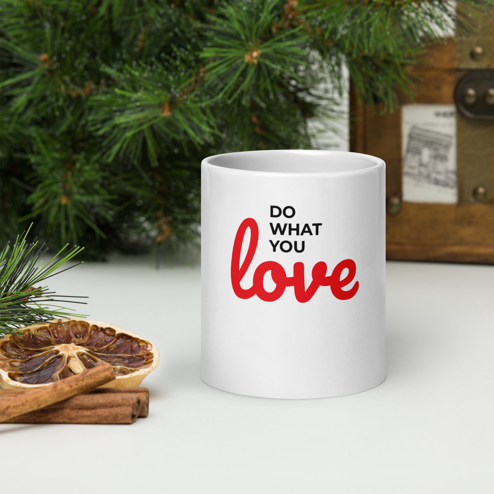 Do What You Love Glossy Mug
