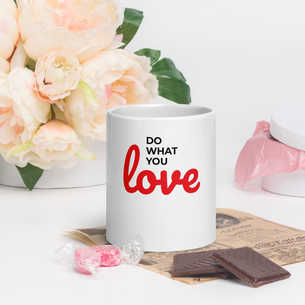 Do What You Love Glossy Mug