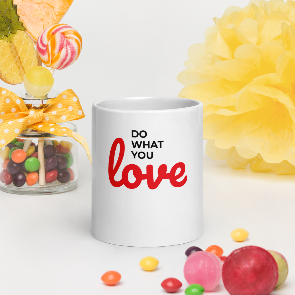 Do What You Love Glossy Mug